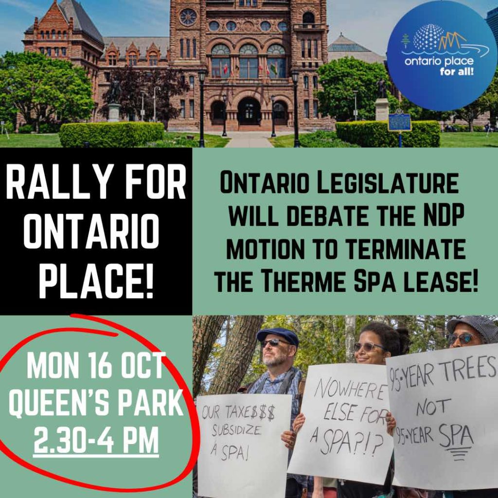 October 16th: Rally for Ontario Place at Queens Park – Ontario